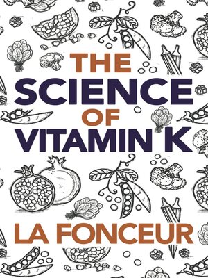 cover image of The Science of Vitamin K
